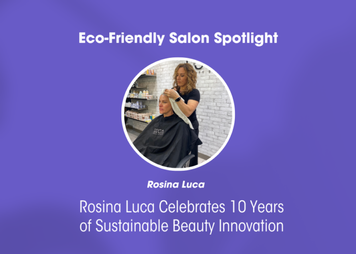 Celebrating 10 years | Rosina Luca A sustainable beauty salon: A Beacon of Beauty, Sustainability, and Innovation.